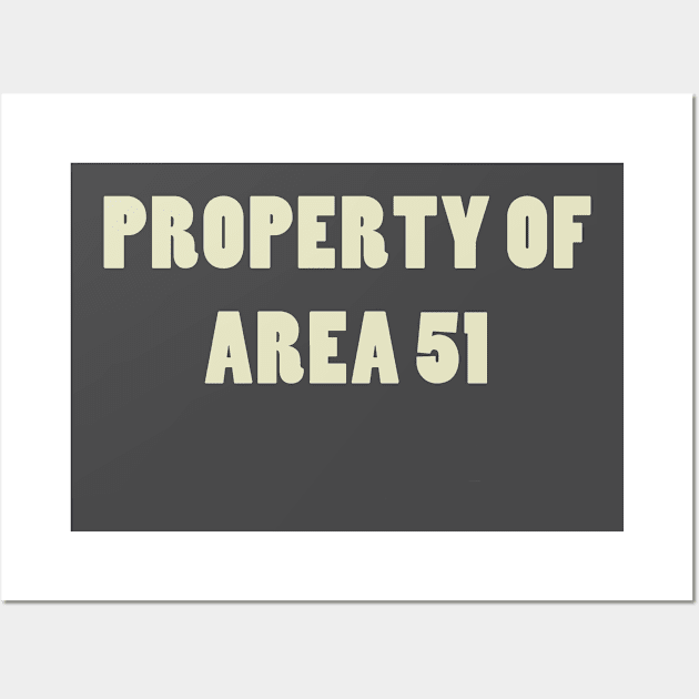 Property of Area 51 Wall Art by Motiejus